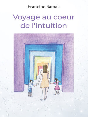 cover image of Voyage au coeur de l'intuition